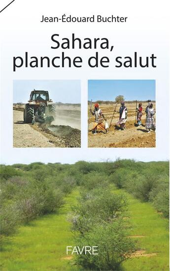 Couverture du livre « Sahara, planche de salut » de Jean-Edouard Buchter aux éditions Favre