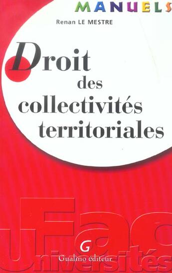 Couverture du livre « Droit des collectivités territoriales » de Renan Le Mestre aux éditions Gualino