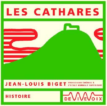 Couverture du livre « Les cathares » de J.L. Biget aux éditions De Vive Voix