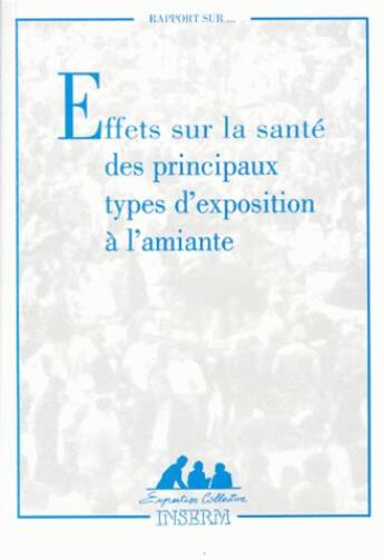 Couverture du livre « Effets sur la santé des principaux types d'exposition 0 l'amiante » de  aux éditions Edp Sciences