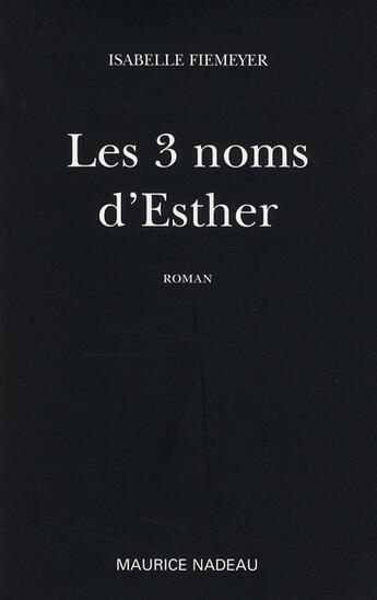 Couverture du livre « Les 3 noms d'Esther » de Isabelle Fiemeyer aux éditions Maurice Nadeau
