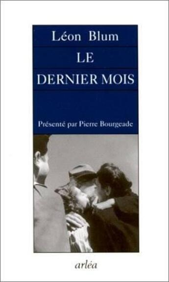 Couverture du livre « Dernier Mois (Le) » de Leon Blum aux éditions Arlea