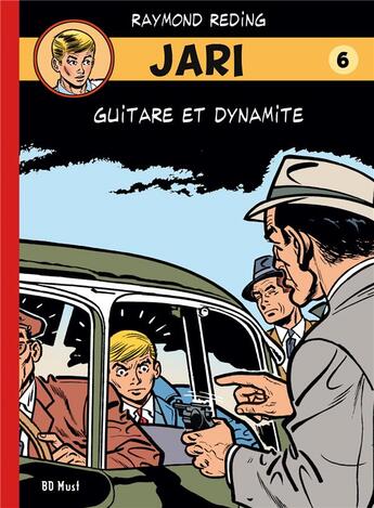 Couverture du livre « Jari Tome 6 : guitare et dynamite » de Raymond Reding aux éditions Bd Must