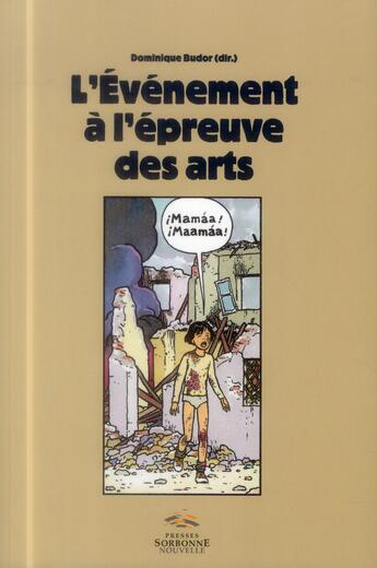 Couverture du livre « Evenements a l'epreuve des arts » de Dominique Budor aux éditions Presses De La Sorbonne Nouvelle