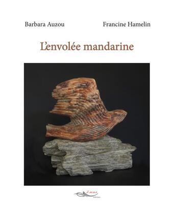 Couverture du livre « L'envolée mandarine » de Barbara Auzou aux éditions 5 Sens