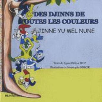 Couverture du livre « Des djinns de toutes les couleurs » de Ngone Helene Diop aux éditions Bld