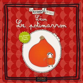 Couverture du livre « Léon le potimarron » de Aurelia Le Bechec aux éditions Pioro