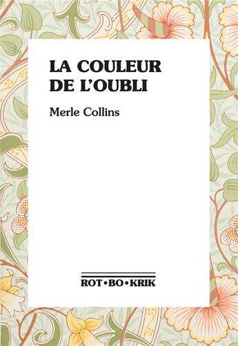 Couverture du livre « La Couleur de l'oubli » de Merle Collins aux éditions Rot-bo-krik