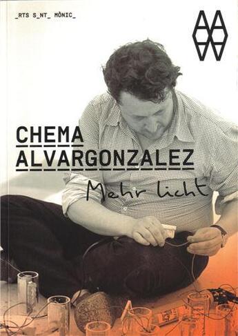 Couverture du livre « Chema alvargonzalez mehr licht » de Mas Ariadna aux éditions Poligrafa