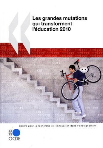 Couverture du livre « Les grandes mutations qui transforment l'éducation 2010 » de  aux éditions Ocde