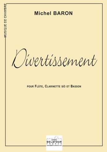 Couverture du livre « Divertissement » de Michel Baron aux éditions Delatour