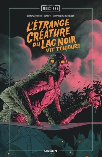 Couverture du livre « L'Étrange Créature du lac noir vit toujours » de Matthew Roberts et Dan Watters et Ram V aux éditions Urban Comics