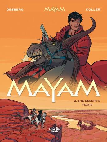 Couverture du livre « Mayam - Volume 2 - The Desert's Tears » de Stephen Desberg aux éditions Epagine