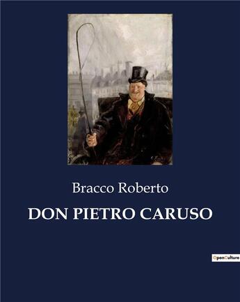 Couverture du livre « DON PIETRO CARUSO » de Bracco Roberto aux éditions Culturea