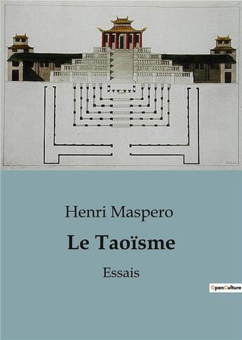 Couverture du livre « Le Taoïsme : Essais » de Henri Maspero aux éditions Shs Editions