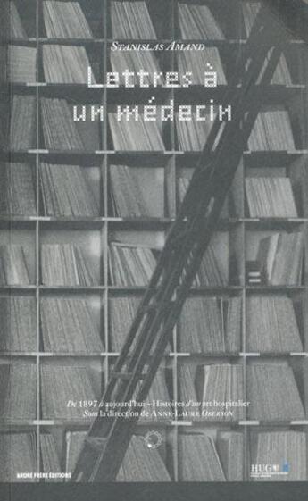 Couverture du livre « Lettres à un medecin » de Stanislas Amand aux éditions Andre Frere