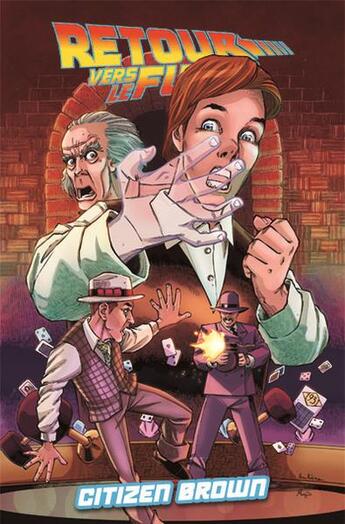 Couverture du livre « Retour vers le futur Tome 3 : citizen brown » de Bob Gale et Alan Robinson et Erik Burnham aux éditions Flamival