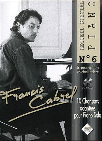 Couverture du livre « Francis cabrel piano n.6+cd » de Hit aux éditions Hit Diffusion