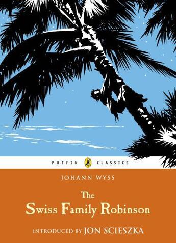 Couverture du livre « The Swiss Family Robinson » de Wyss J D aux éditions Penguin Books Ltd Digital