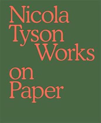 Couverture du livre « Works on paper » de Nicola Tyson aux éditions Petzel