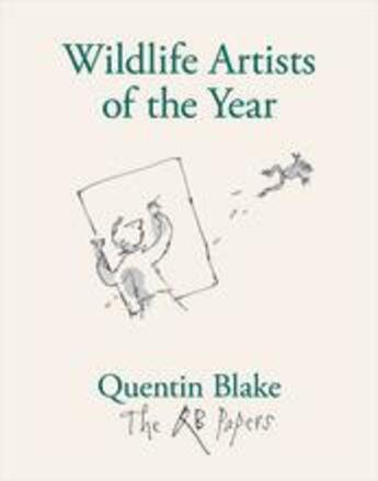 Couverture du livre « Wildlife artists of the year (the qb papers) » de Quentin Blake aux éditions Thames & Hudson