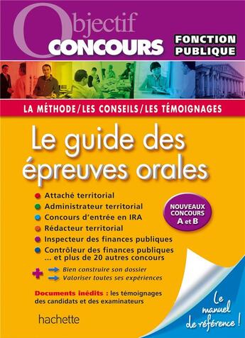 Couverture du livre « Objectif concours ; le guide des épreuves orales » de Bernard Delhoume aux éditions Hachette Education