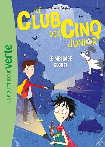 Couverture du livre « Le Club des Cinq junior Tome 13 : le message secret » de Enid Blyton aux éditions Hachette Jeunesse