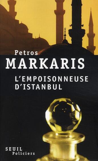 Couverture du livre « L'empoisonneuse d'Istanbul » de Markaris Petros aux éditions Seuil