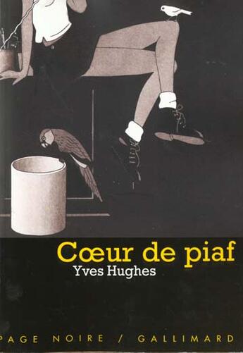 Couverture du livre « Coeur de piaf » de Yves Hughes aux éditions Gallimard-jeunesse