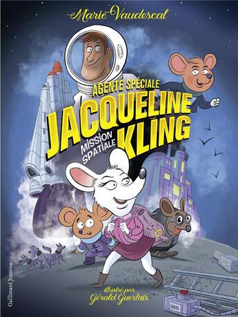 Couverture du livre « Agente spéciale Jacqueline Kling Tome 2 : mission spatiale » de Marie Vaudescal et Gerald Guerlais aux éditions Gallimard-jeunesse