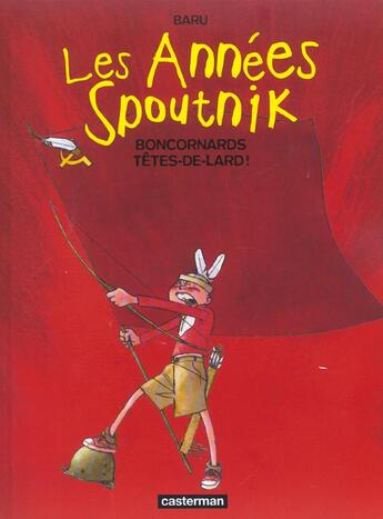 Couverture du livre « Les années Spoutnik Tome 4 » de Baru aux éditions Casterman