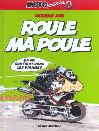 Couverture du livre « Motomania Tome 4 : roule ma poule » de Holger Aue aux éditions Glenat