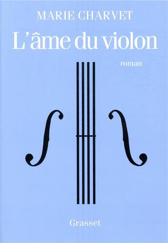 Couverture du livre « L'âme du violon » de Marie Charvet aux éditions Grasset Et Fasquelle