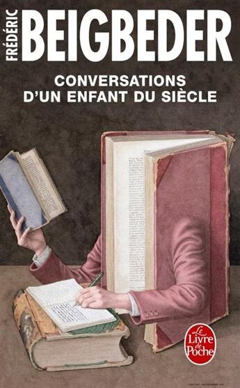 Couverture du livre « Conversations d'un enfant du siècle » de Frederic Beigbeder aux éditions Le Livre De Poche