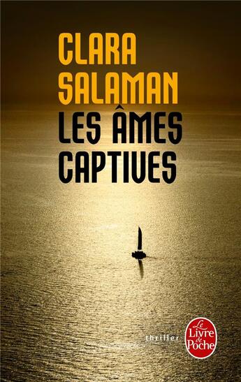 Couverture du livre « Les âmes captives » de Clara Salaman aux éditions Le Livre De Poche