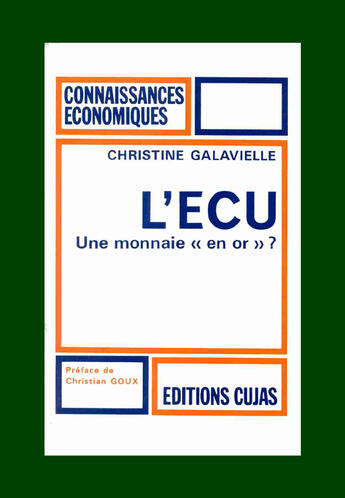 Couverture du livre « L'écu ; une monnaie en or ? » de Galavielle aux éditions Cujas