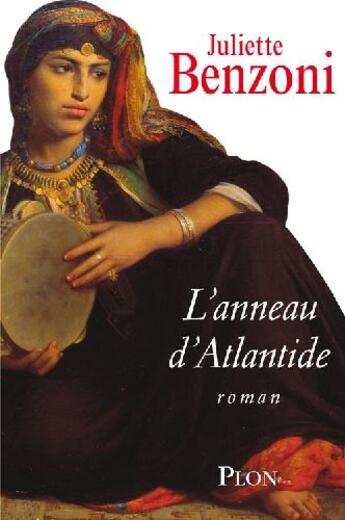 Couverture du livre « L'anneau d'Atlantide » de Juliette Benzoni aux éditions Plon