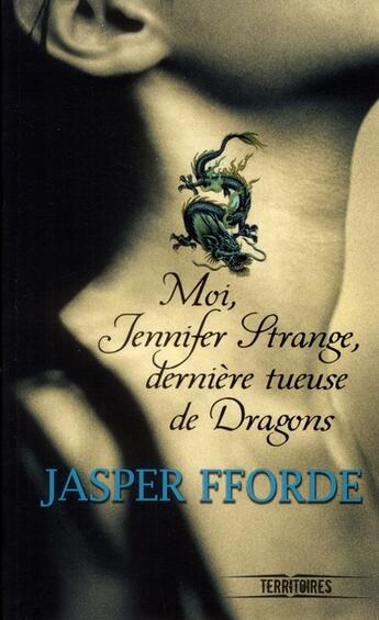 Couverture du livre « Moi, Jennifer Strange, dernière tueuse de dragons » de Jasper Fforde aux éditions Fleuve Editions