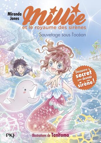 Couverture du livre « Millie et le royaume des sirènes Tome 4 : sauvetage sous l'océan » de Miranda Jones et Tanitomo aux éditions Pocket Jeunesse