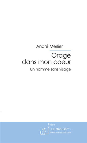 Couverture du livre « Orage dans mon coeur » de Merlier-A aux éditions Le Manuscrit