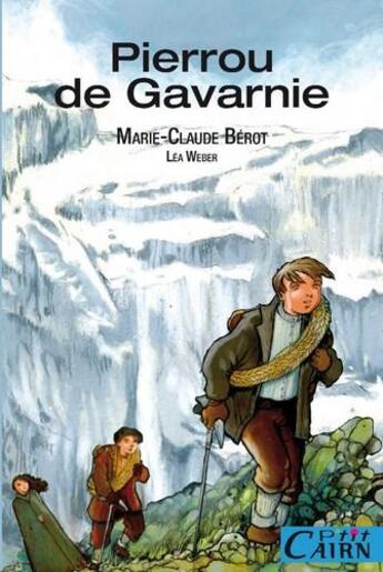 Couverture du livre « Pierrou de Gavarnie » de Lea Weber et Marie-Claude Berot aux éditions Cairn