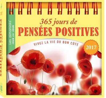 Couverture du livre « Almaniaks 365 jours de pensées positives 2017 » de Helene Martinez aux éditions Editions 365