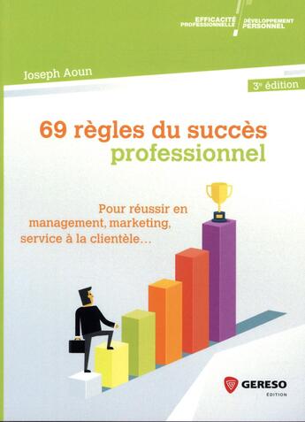 Couverture du livre « 69 règles du succès professionnel (3e édition) » de Joseph Aoun aux éditions Gereso