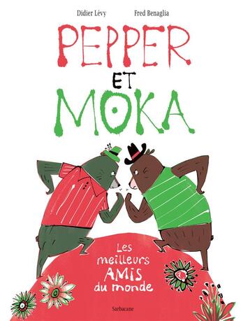 Couverture du livre « Pepper et Moka ; les meilleurs amis du monde » de Didier Levy et Fred Benaglia aux éditions Sarbacane