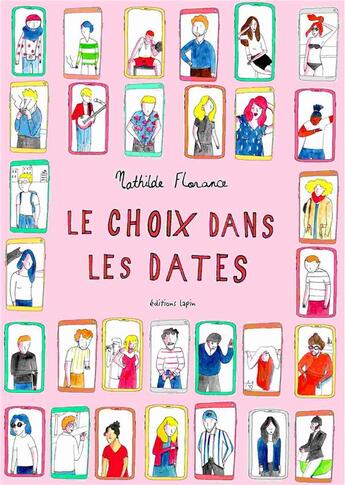 Couverture du livre « Le choix dans les dates t.1 » de Mathilde Florance aux éditions Lapin