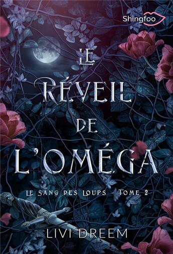 Couverture du livre « Le Réveil de l'Oméga : Le Sang des Loups Tome 2 » de Livi Dreem aux éditions Shingfoo