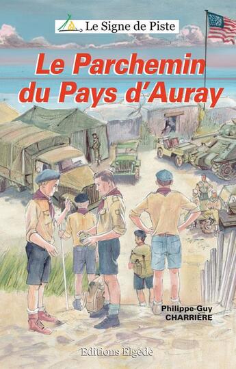 Couverture du livre « Le parchemin du pays d'Auray » de Philippe-Guy Charriere et Gregoire Mathieu aux éditions Elgede