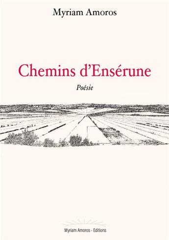 Couverture du livre « Chemins d'Ensérune » de Myriam Amoros aux éditions Myriam Amoros