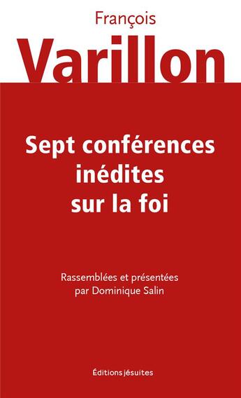 Couverture du livre « Sept conférences inédites sur la foi » de François Varillon aux éditions Jesuites