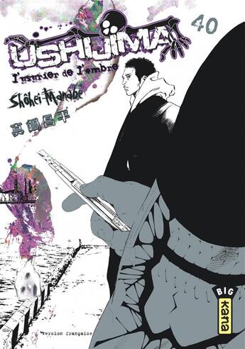 Couverture du livre « Ushijima, l'usurier de l'ombre Tome 40 » de Shohei Manabe aux éditions Kana